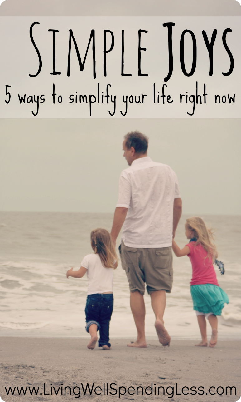 simple-joys-5-ways-to-simplify-your-life-right-now-living-well