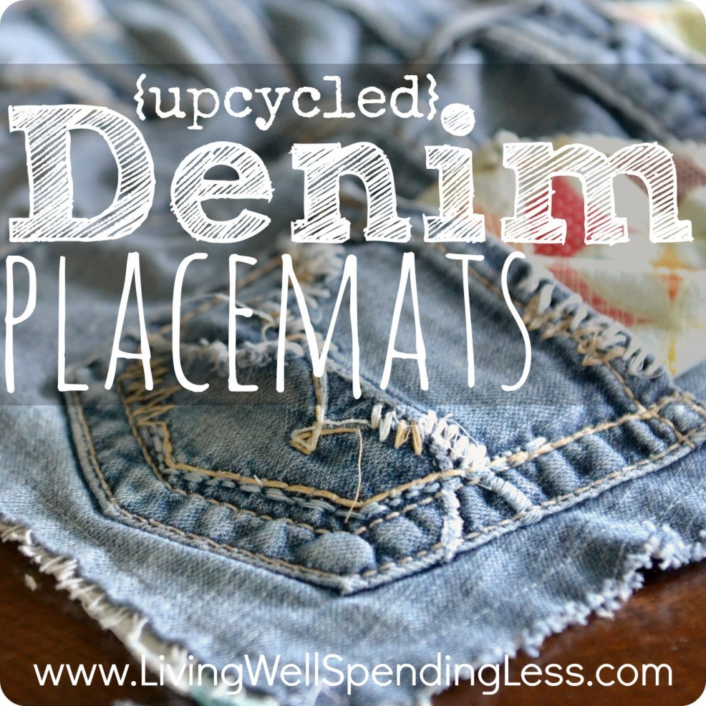 How To Make Upcycled Denim Placemats Living Well Spending Less