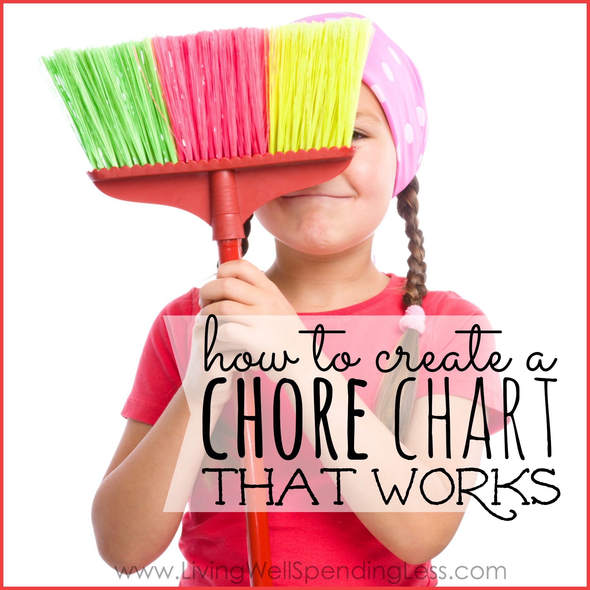 How to Create a Chore Chart That Works - Living Well Spending Less®