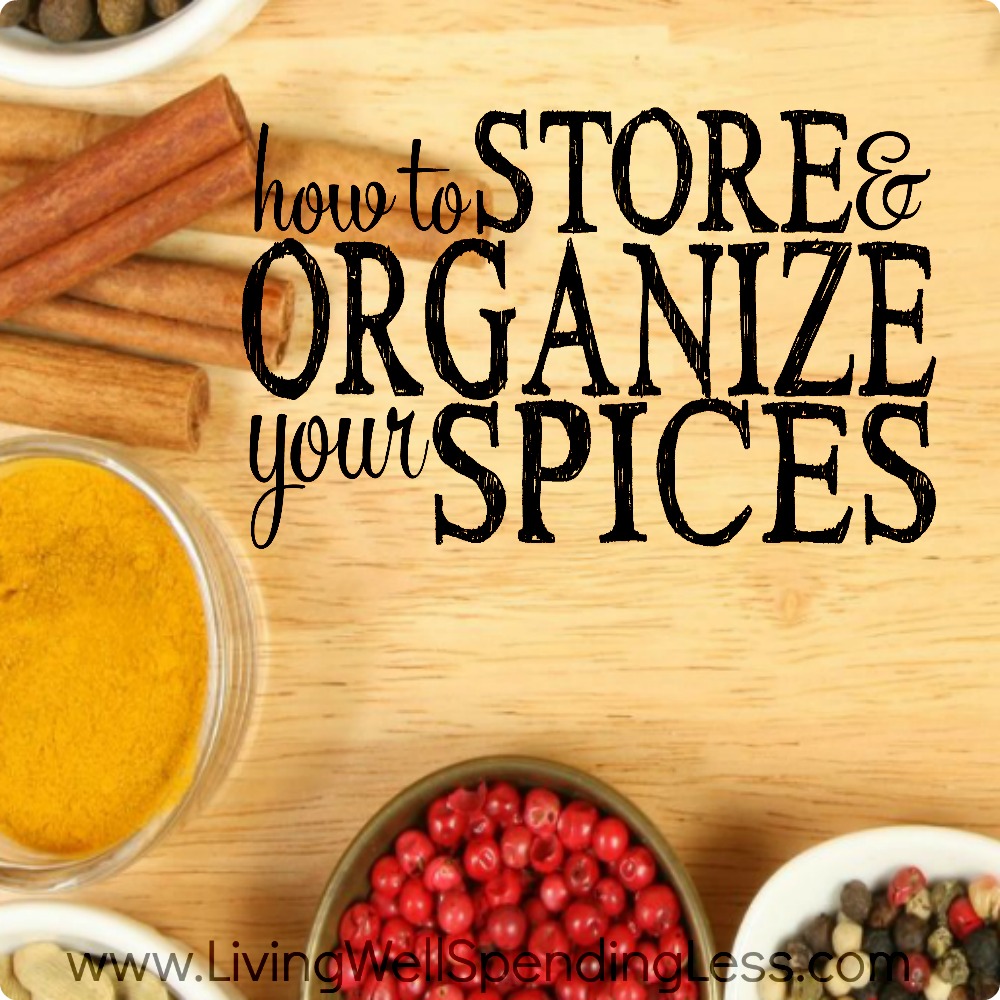 How To Store And Organize Your Spices Tips For Storing Herbs And Spices 6292