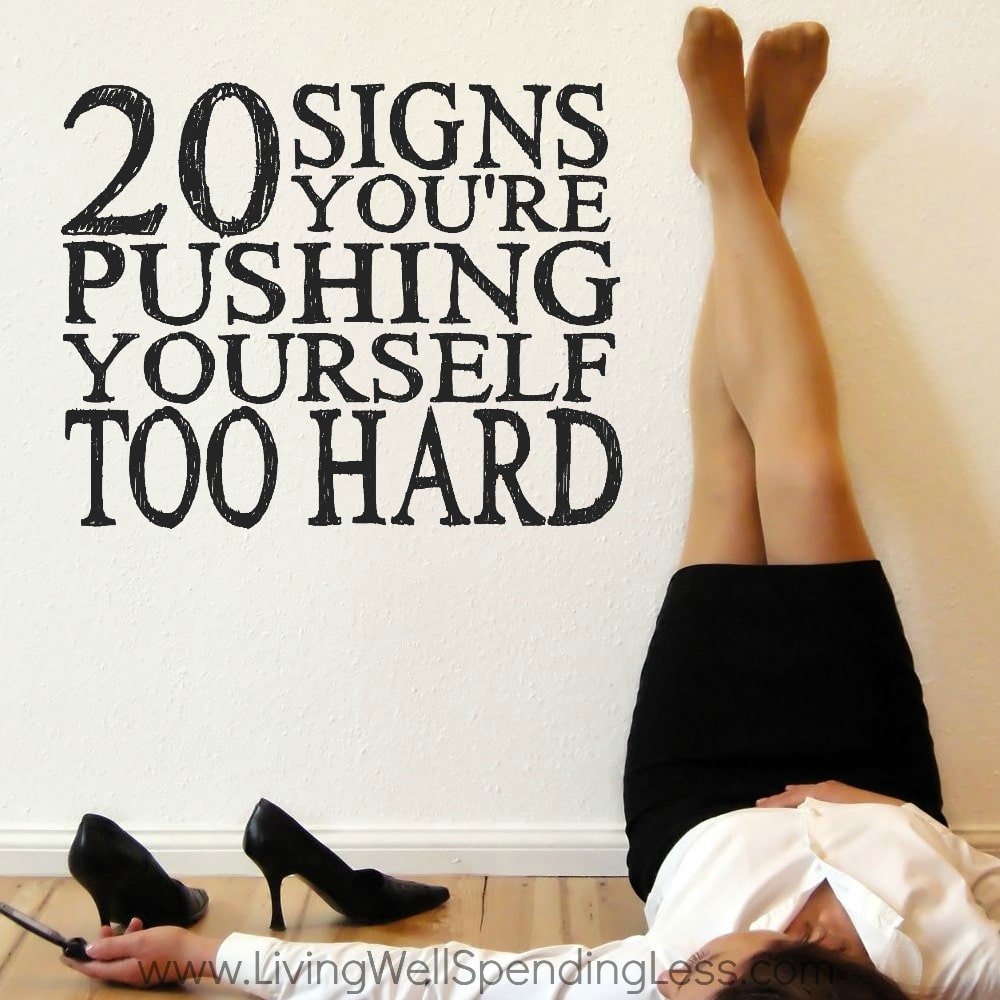 20-signs-you-re-pushing-yourself-too-hard-avoid-burnout