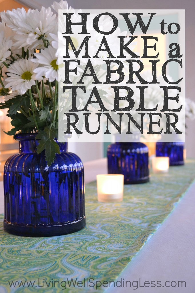 How to Make a Fabric Table Runner Vertical Living Well Spending Less®