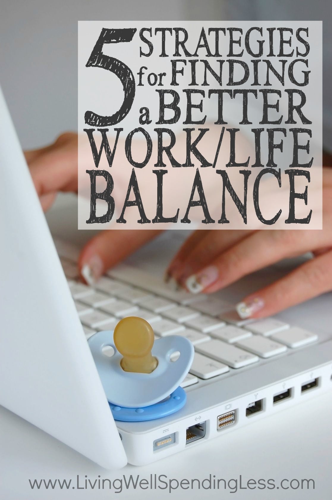 5-strategies-for-finding-a-better-worklife-balance-living-well