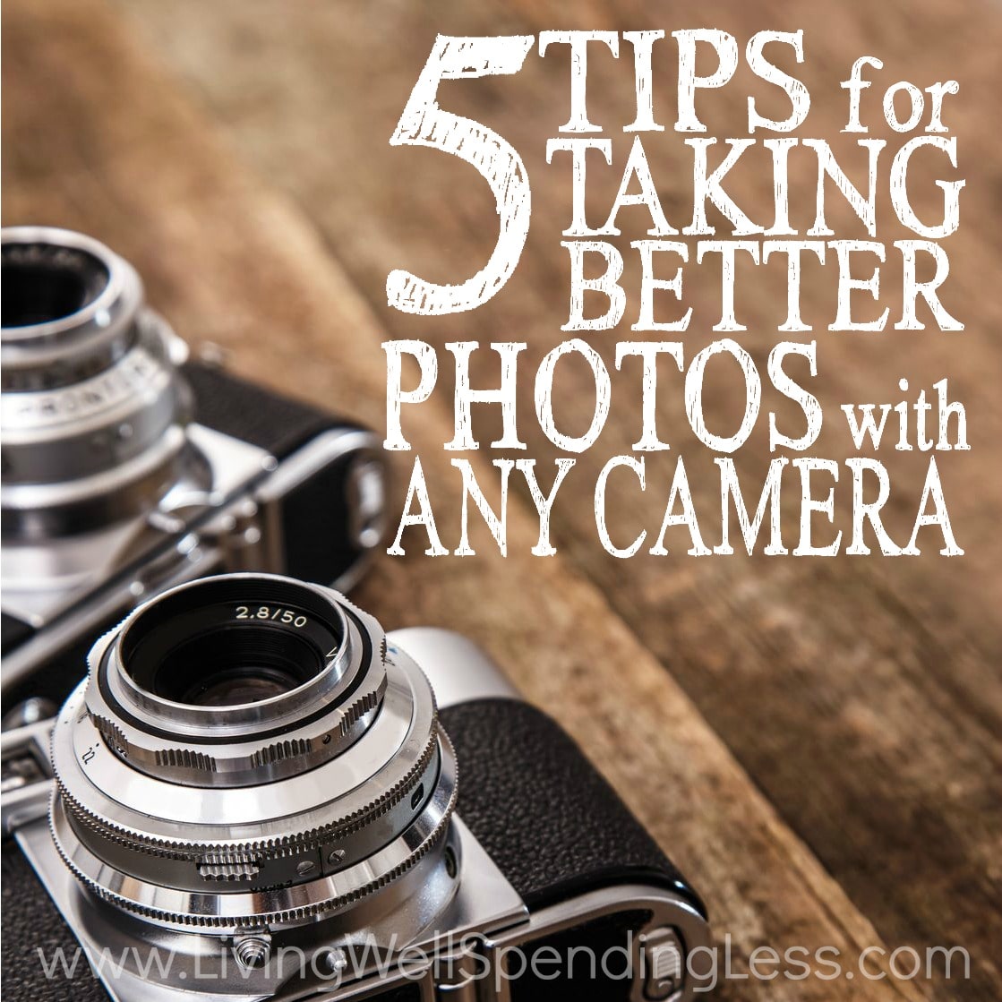 5 Tips for Taking Better Photos With Any Camera | Easy Photography Tips