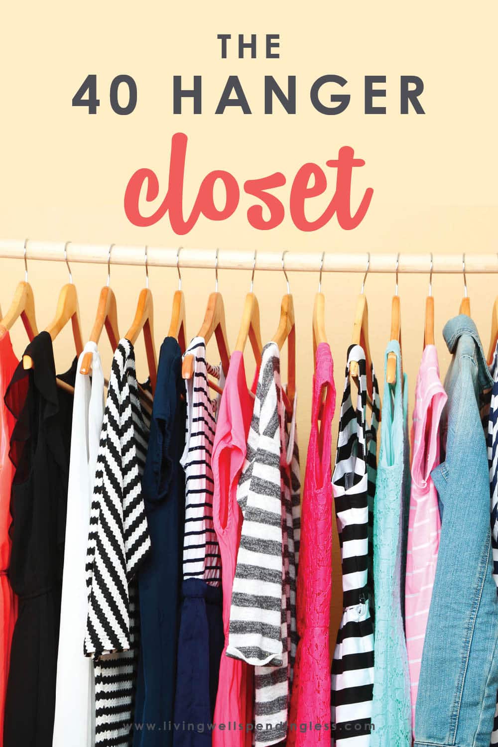 Are you sick of everything in your closet? Use the The 40 Hanger Closet organizing plan to pare down your wardrobe to the perfect essentials. #40hangercloset #closetorganization #organization #decluttering #declutteringtips #tidyingup #mariekondo #clutterfree