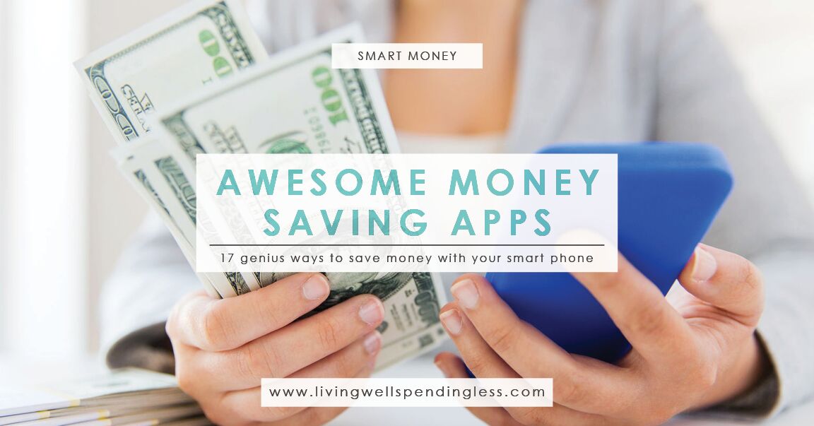 17 Awesome Money Saving Apps Living Well Spending Less® 1611