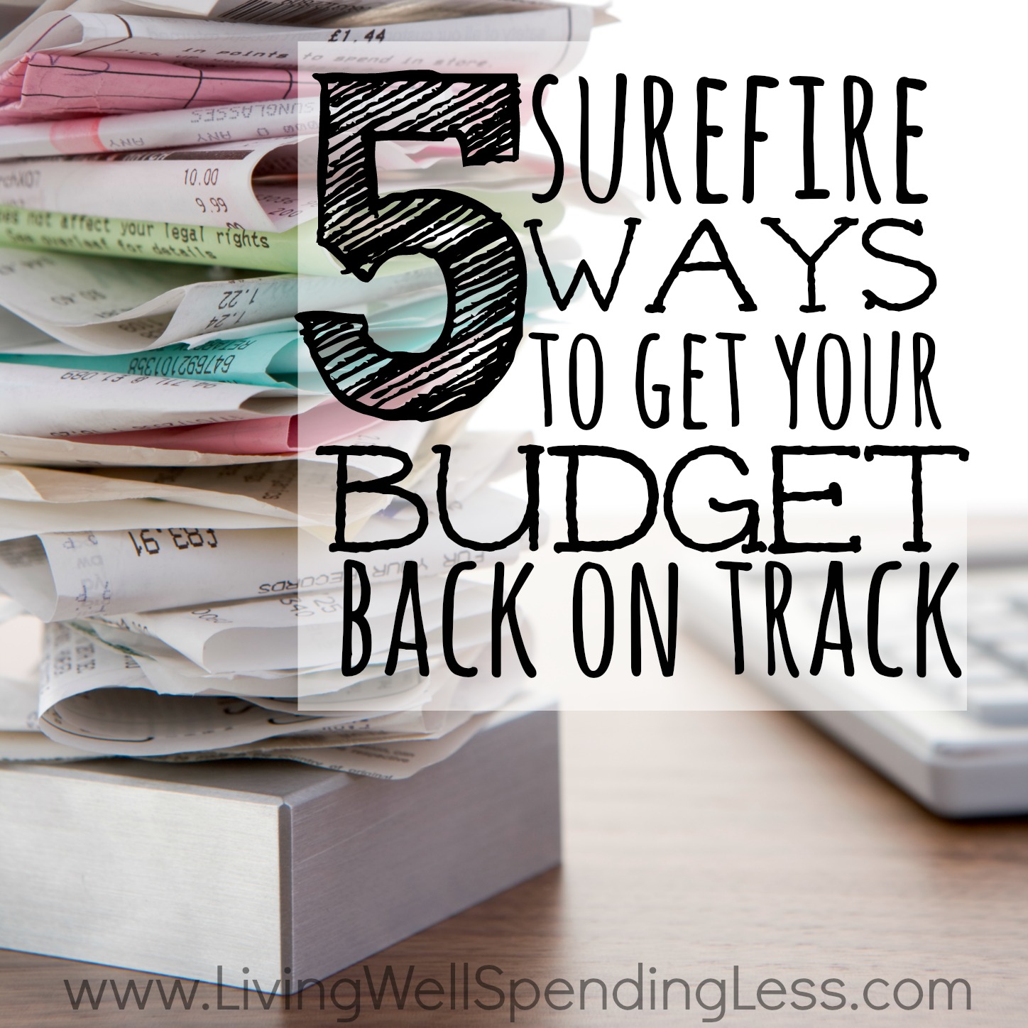 5 Surefire Ways To Get Your Budget Back On Track Money Saving Tips 8038