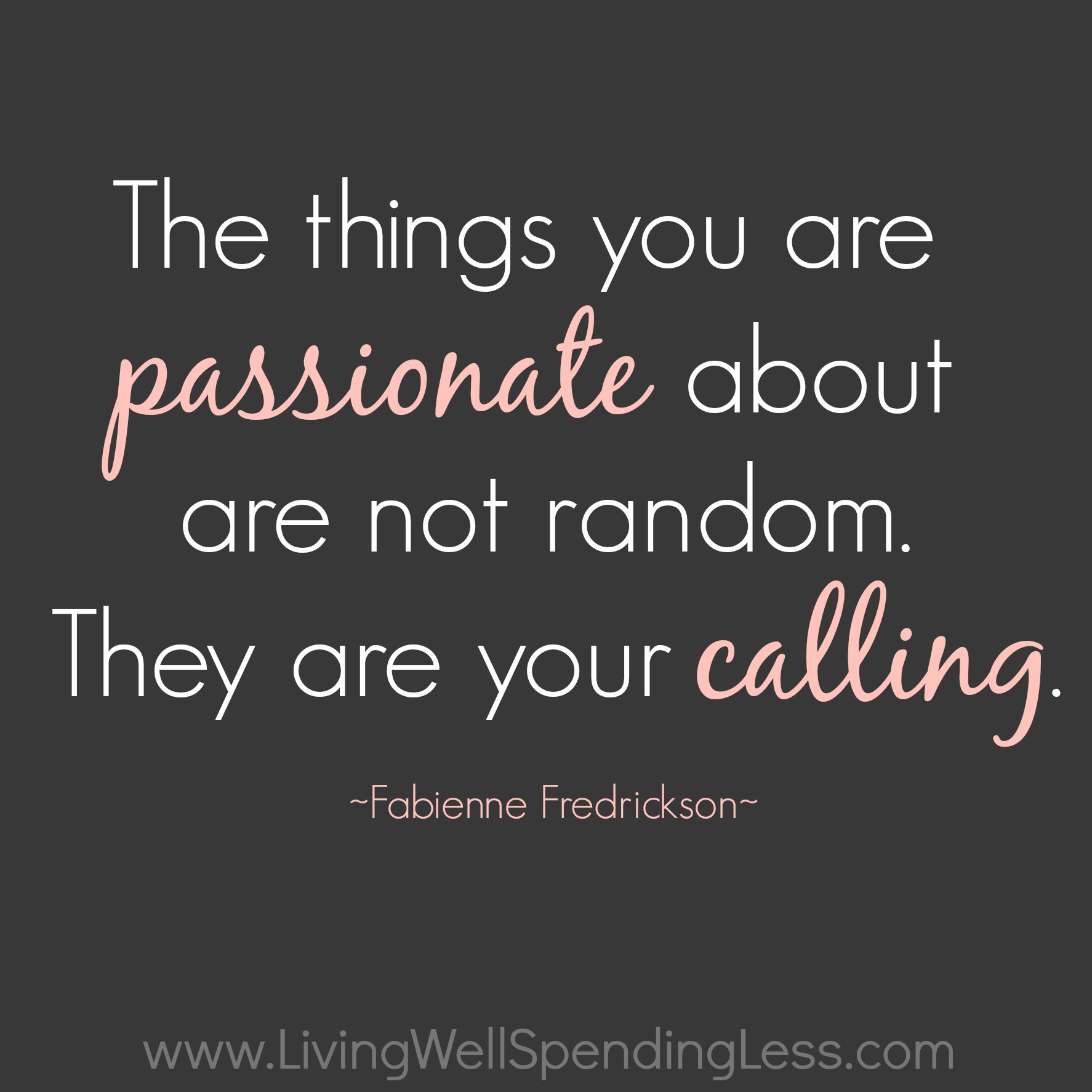 passionate-quote-living-well-spending-less