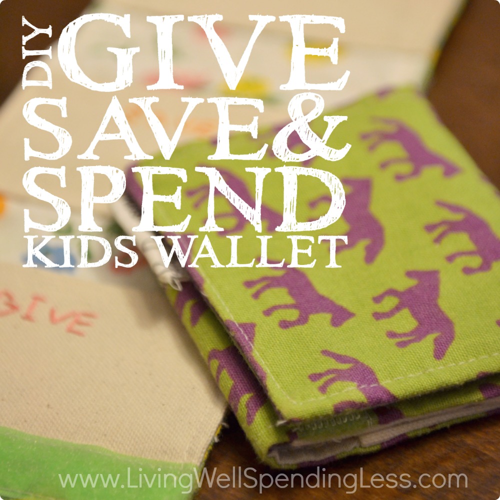 DIY Give Save Spend Kids Wallet - Living Well Spending Less®