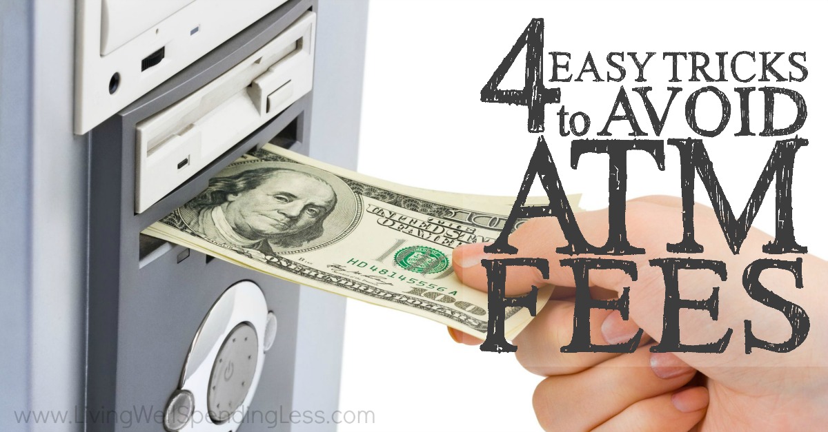 4-easy-tricks-to-avoid-atm-fees-living-well-spending-less