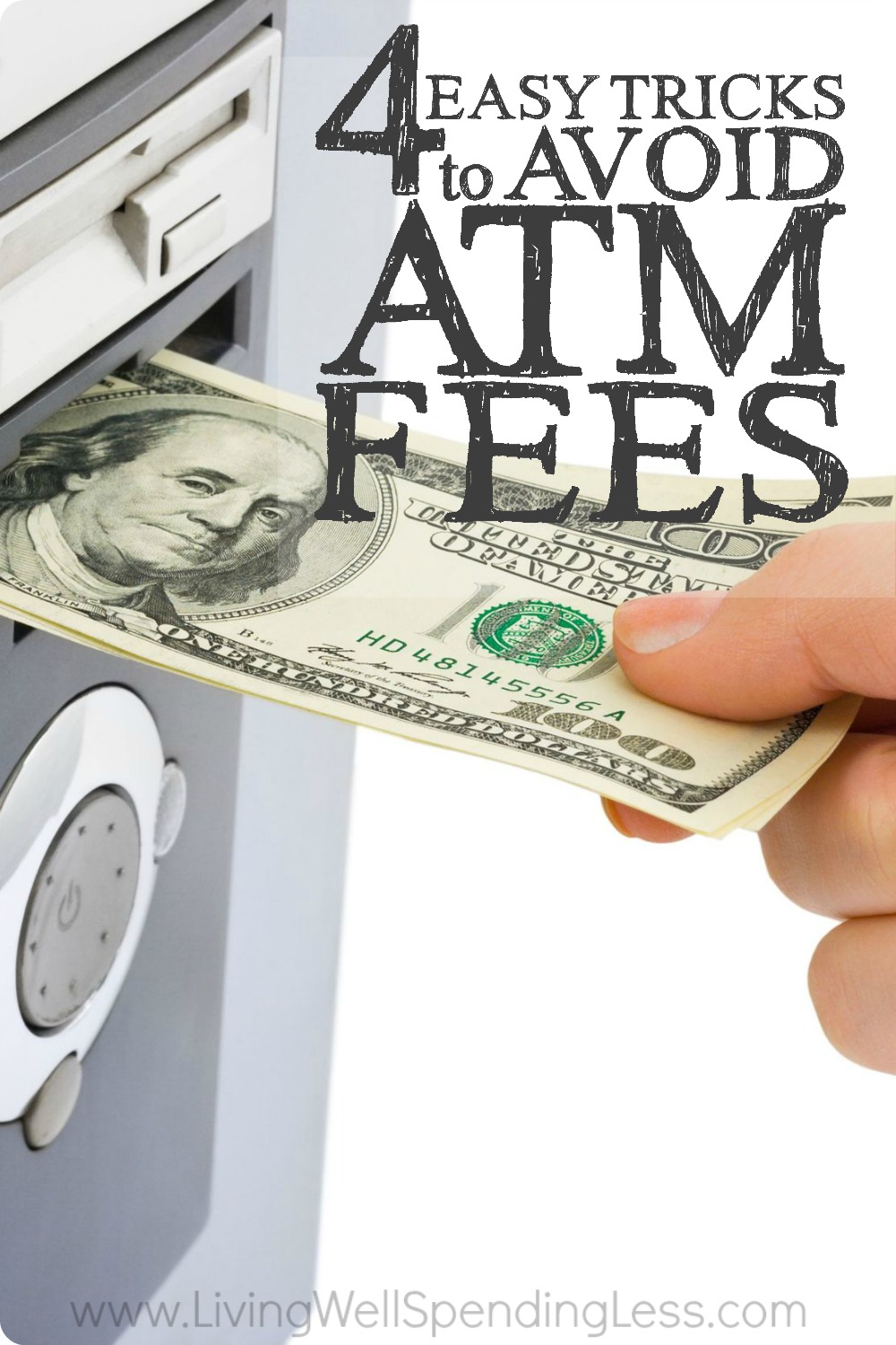 4 Easy Tricks To Avoid ATM Fees - Living Well Spending Less®