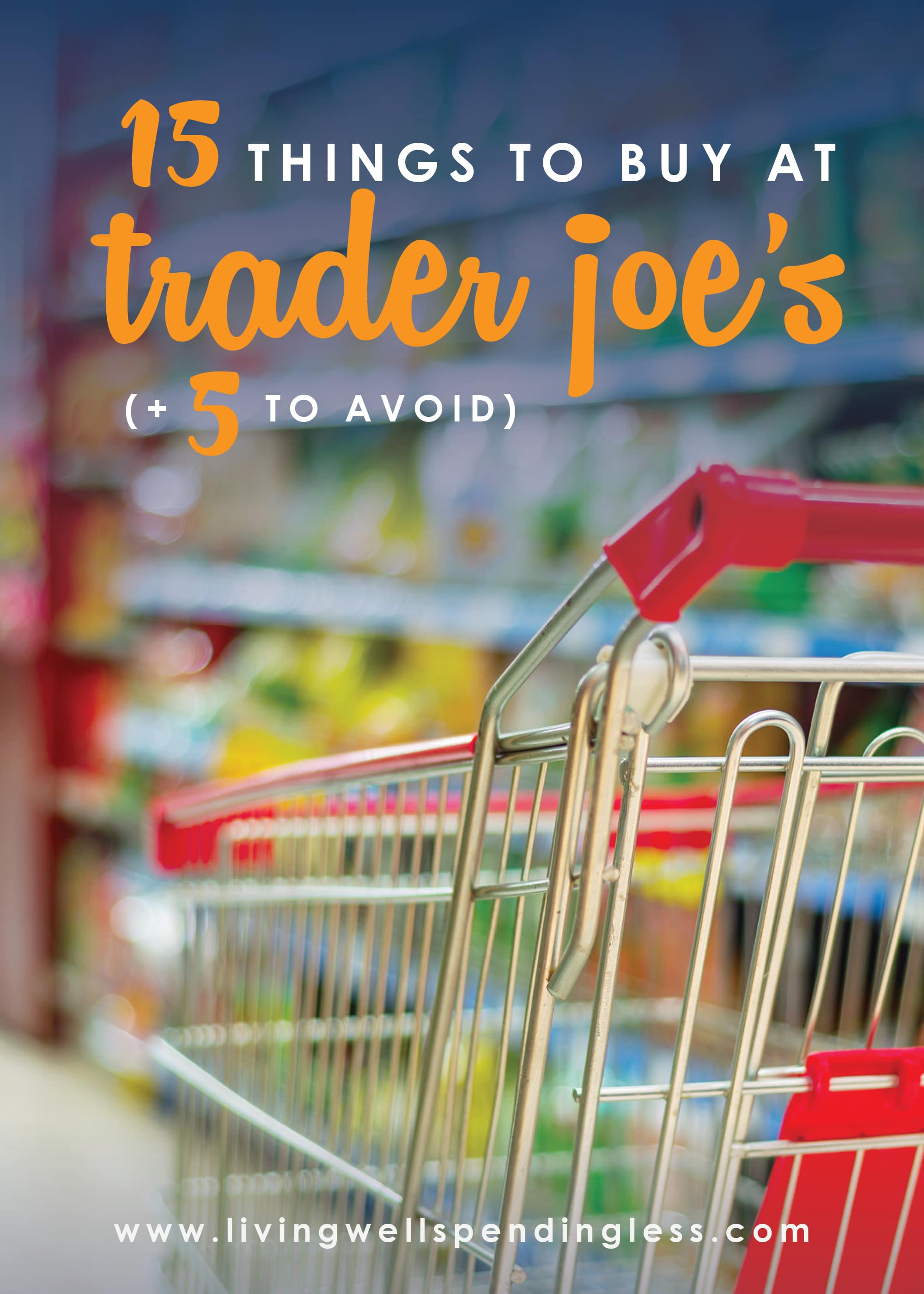 15 Things to Buy at Trader Joe's Best Items at Trader Joe's