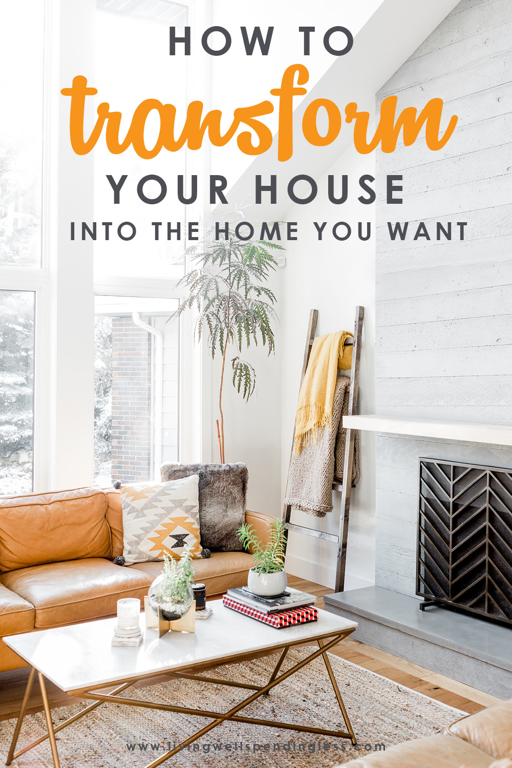 How to Transform Your House Into a Home You Love  Home Decor Tips