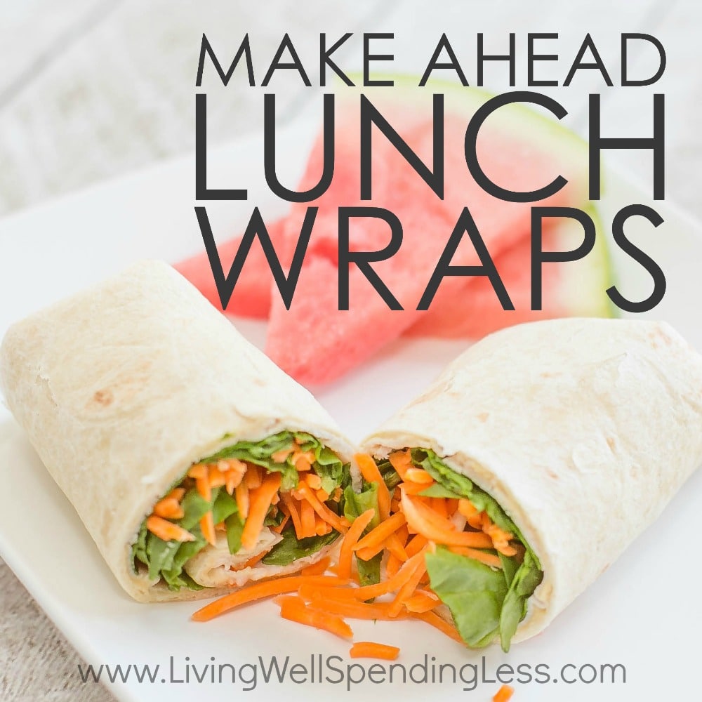 Make Ahead Lunch Wraps | Quick & Easy Lunch Idea