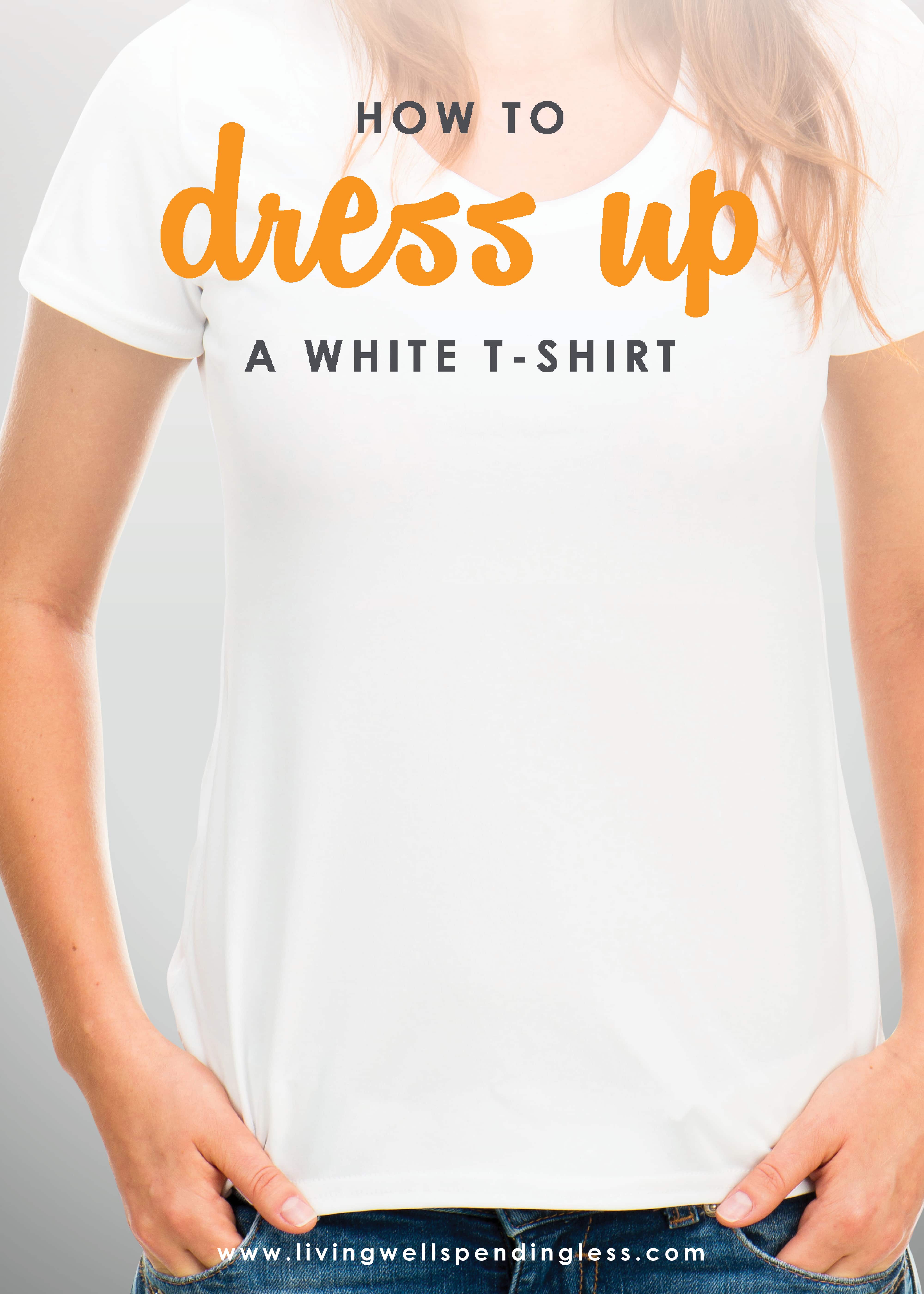 How to Dress Up a White TShirt Simple Style Guide Tips