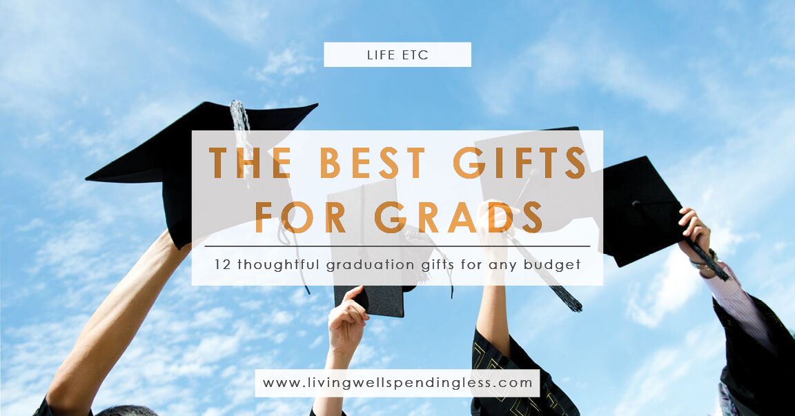 The Best Gifts for Grads | 12 Meaningful Graduation Gifts