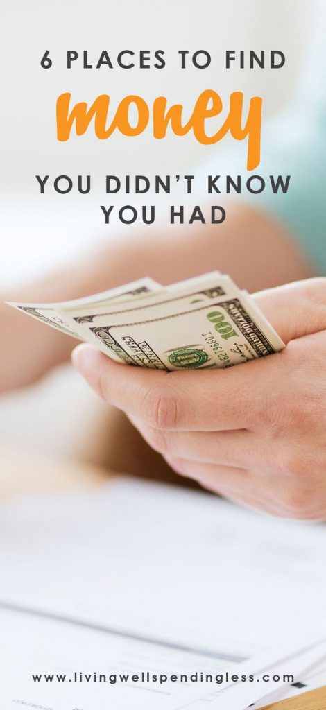 6 Places to Find Money You Didn't Know You Had | Living Well Spending Less®