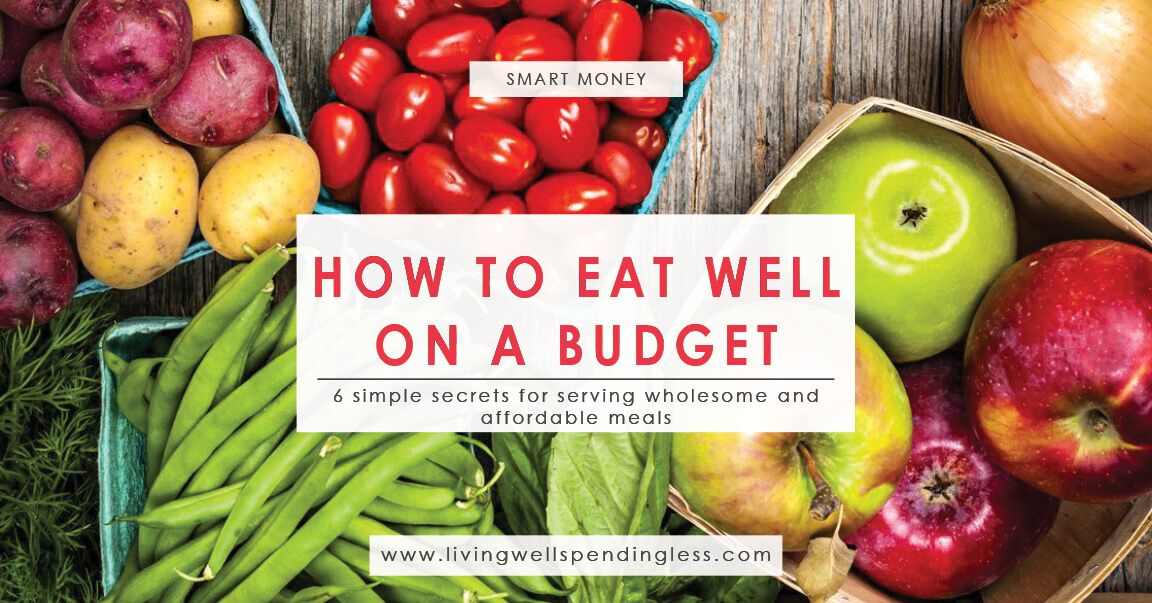 how-to-afford-healthy-eating-on-a-budget-living-well-spending-less