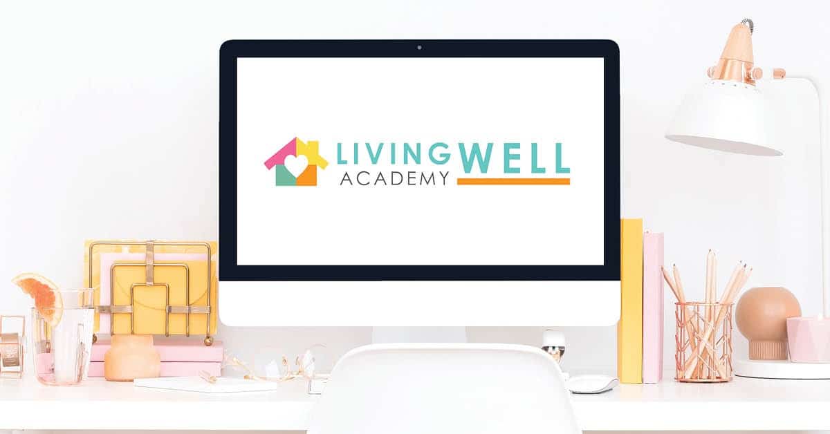 Take Control of Your Home Routine with our Living Well Academy 