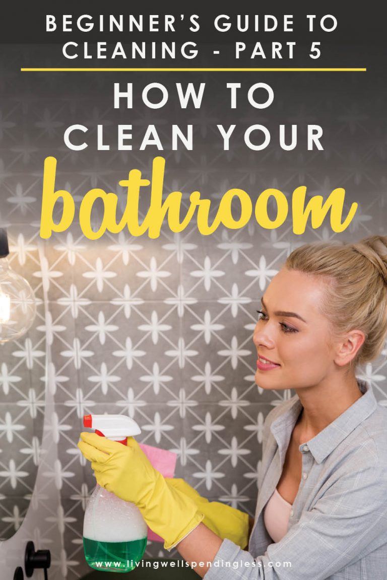 Beginner's Guide to Bathroom Cleaning | Step-By-Step Instructions